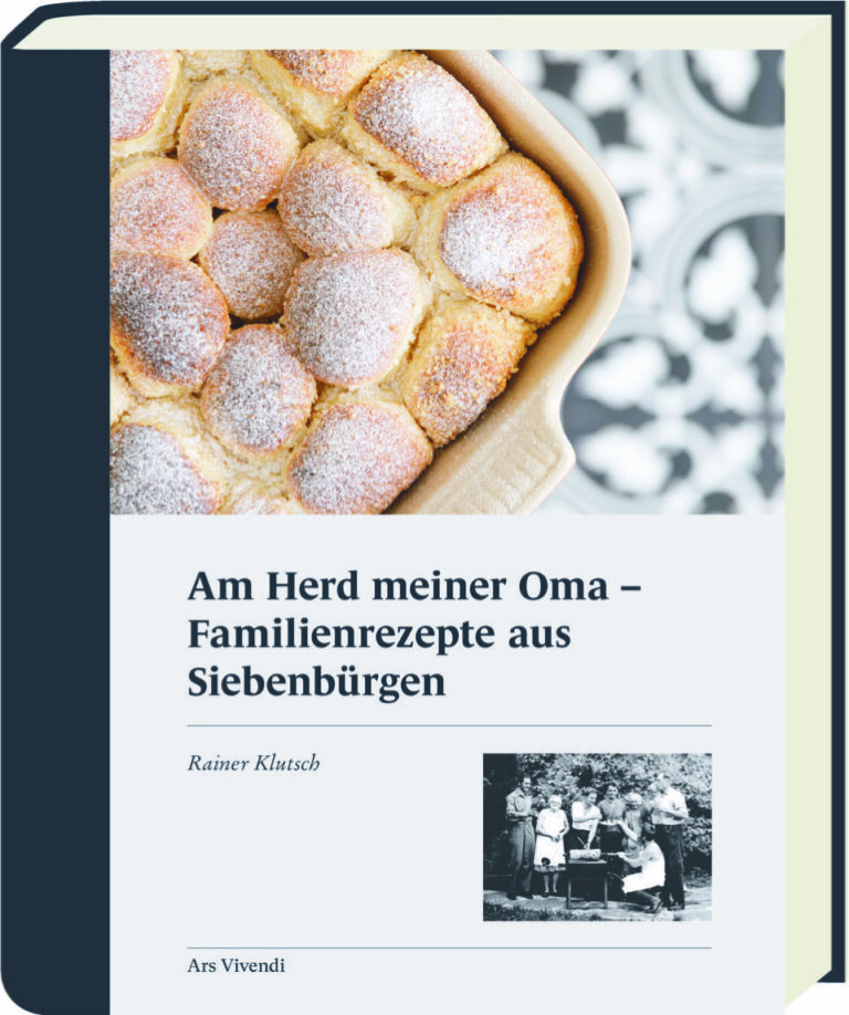 Am Herd meiner Oma – Familienrezepte aus Siebenbürgen